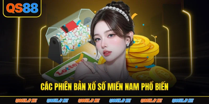 Các phiên bản xổ số miền Nam phổ biến xo-so-mien-nam-phien-ban-khac Các phiên bản xổ số miền Nam phổ biến xo-so-mien-nam-phien-ban-khac